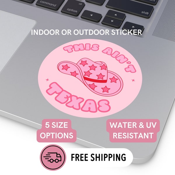 This Ain't Texas Pink Cowgirl Hat Round Waterproof Vinyl Sticker | Indoor or Outdoor Use | FREE SHIPPING | Water Bottle Sticker Laptop Decal