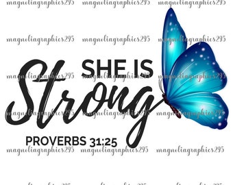 She is Strong Christian Sublimation Design Christian PNG Design She is Strong Proverbs 31:25 Design Instant Download Bible Verse PNG