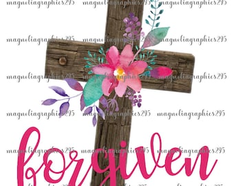 Christian Sublimation Design,Forgiven Sublimation Design, Clip Art, Printable File, Digital Graphic, Floral  Design