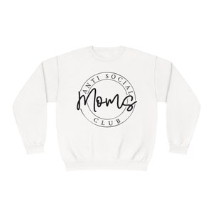 Anti Social Moms Club Sweatshirt