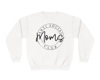 Anti Social Moms Club Sweatshirt