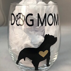 Custom dog breed Stemless Wine Glass 20 oz. Dog Mom or Dog Dad and all breeds of dogs available