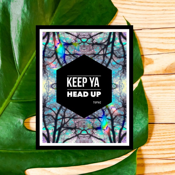 Keep Ya Head up Tupac Poster Etsy