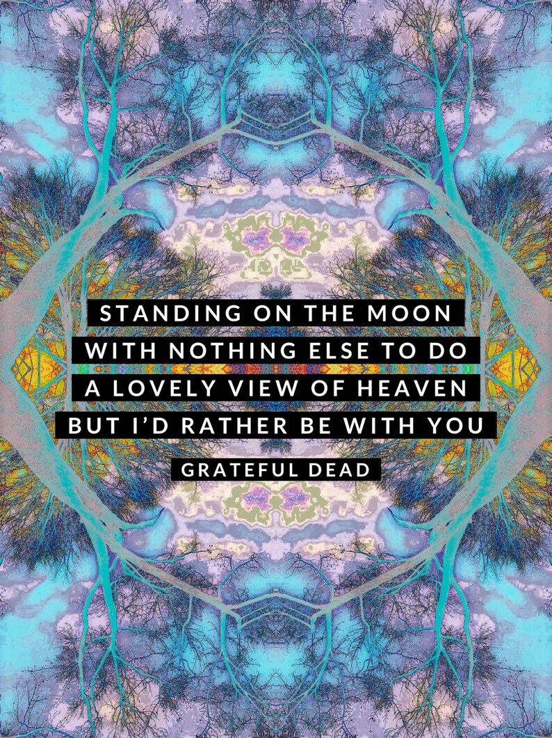 Standing on the moon lyrics song art print grateful dead poster rock