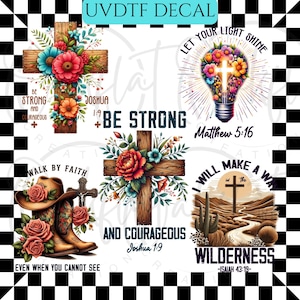 May include: A collection of UVDTF decals featuring religious themes. Designs include crosses adorned with flowers, a lightbulb with a cross, a cowboy hat and boots, and desert landscapes. Each design includes inspirational text.