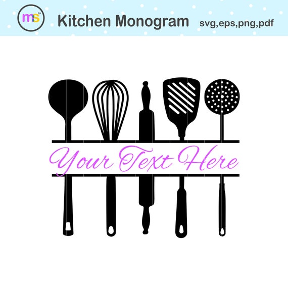 Download Kitchen Monogram Svg Kitchen Utensils Svg Kitchen Svg Etsy