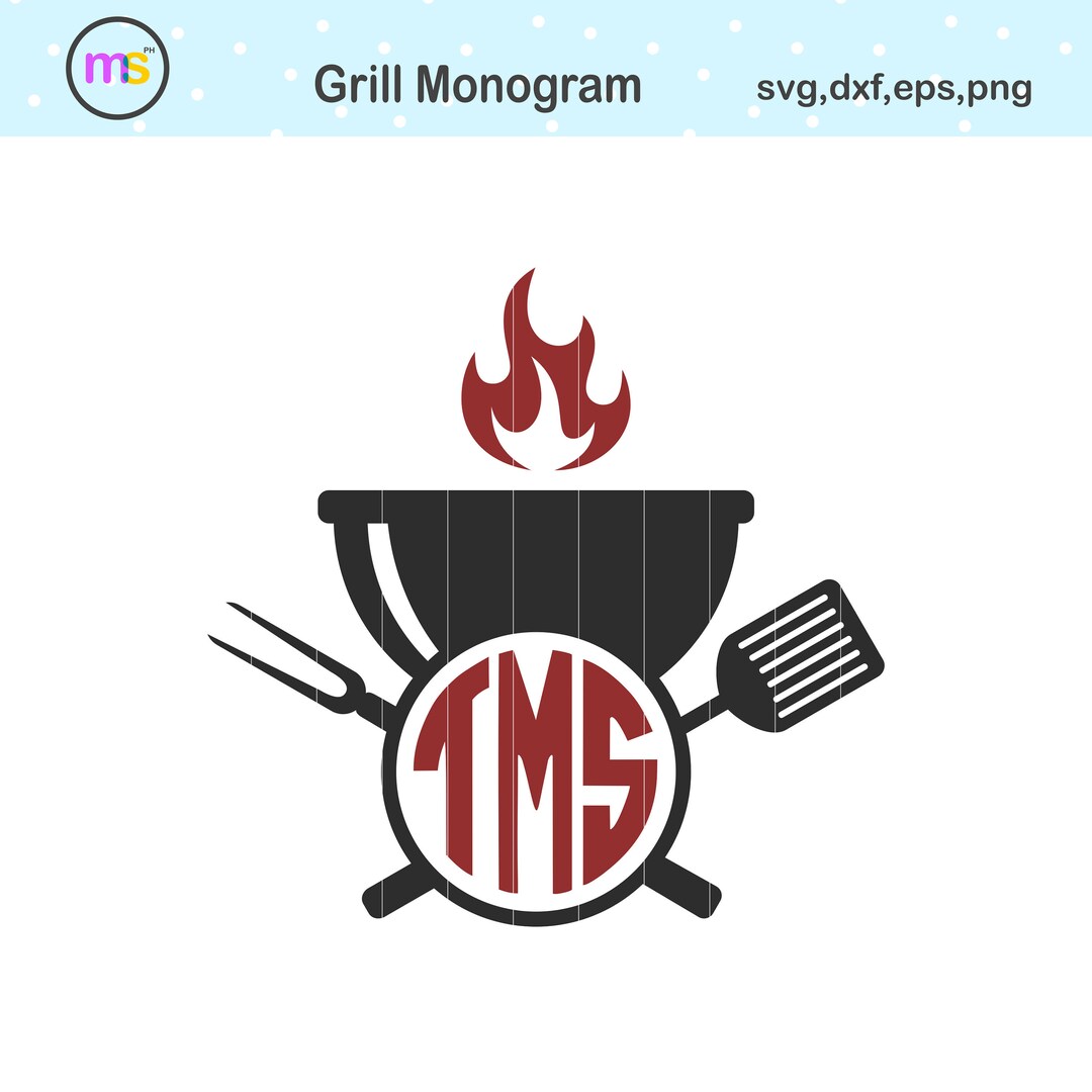 Grill Monogram Svg Grill Svg Barbeque Grill Svg Barbeque Etsy
