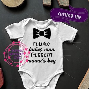 Baby boy svg - Future ladies man current mama's boy svg, Baby svg, dxf, png file, Newborn svg for cricut and silhouette, Boy svg