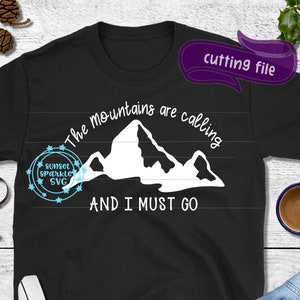 The Mountains are calling and I must go svg, Dad svg, dxf, png, instant download,  dad shirt svg, Camping svg, camper svg, mountain svg