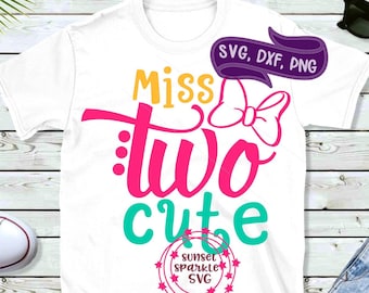 Toddler Girl svg, Two Cute svg, Toddler svg, dxf, png, Two svg for cricut and silhouette, 2 svg, Two Much svg, Two Awesome svg