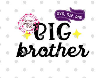 Big Brother svg, Big Bro svg, Brother svg, dxf, png, instant download, Toddler svg for cricut and silhouette, Toddler boy svg