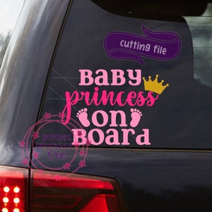 Bebê a bordo SVG, Bebê svg, Bebê menina svg, Decalque de carro SVG para cricut, Chá de bebê svg | princesa svg, dxf, png, download instantâneo