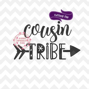Cousin Tribe svg, Cousins svg dxf png file for cricut and silhouette, Cousin crew svg, cousin squad svg, cousins shirt svg