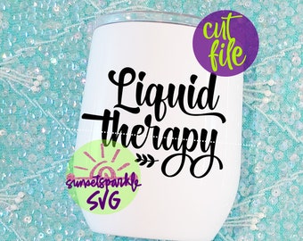 Wine svg - Liquid Therapy svg, Wine Glass svg, dxf, png, Wine Tumbler svg for cricut and silhouette, Water Bottle svg files