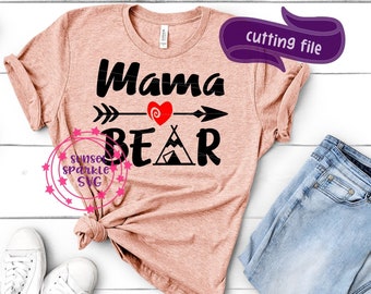 Mama Bear svg, mama svg, dxf, png file for cricut and silhouette, mom shirt svg, blessed mama svg, mom life svg, mom svg