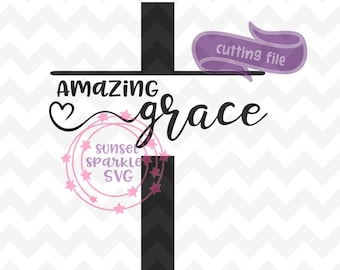 Amazing Grace SVG, Christian svg, dxf, png, instant download, inspirational svg, bible verse svg, grace upon grace svg