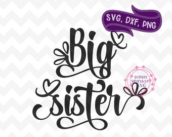 Big Sister svg - Sisters shirts svg file for cricut, kids shirt svg, dxf, png printable, promoted to big sister svg