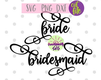 Bride svg, Bridesmaid svg, Wedding svg, dxf, png, Wedding Party svg, Bride svg for cricut and silhouette, Wedding svg files