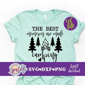 Camping svg - The Best Memories are made Camping svg, Camper svg, dxf, png file, Outdoor svg files, Camp svg