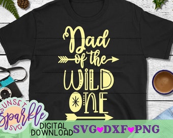 Papa der Wilden eins svg, erster Geburtstag svg, dxf, png, sofort-Download, 1. Geburtstags svg, Geburtstags svg, 1. Geburtstags svg, wilde und eine svg