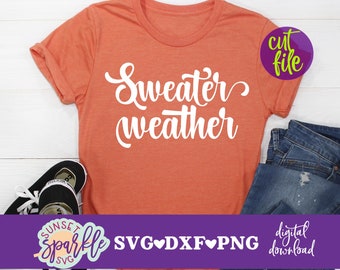 Fall svg - Sweater weather svg, Hello Fall svg, dxf, png file,  sweater weather file, autumn svg