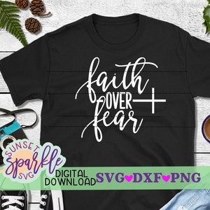 La foi sur la peur svg, svg chrétien, dxf, fichier png, svg Waymaker, fichiers svg foi, verset biblique svg, svg de Pâques