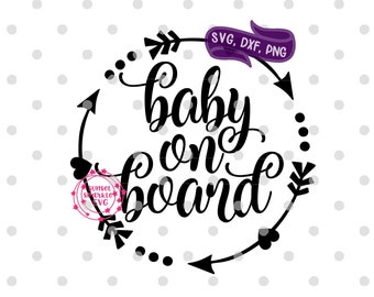 Baby svg - Baby On Board svg, baby svg for cricut and silhouette, Dxf file, Png file, instant download