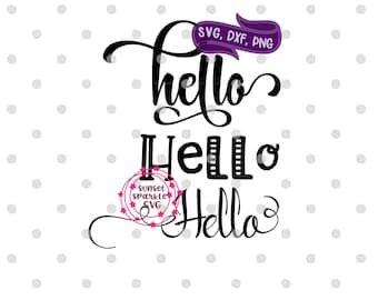Hello svg, dxf, png, instant download, Hello svg cut file, hello svg for cricut and silhouette, hello clipart, hello vector