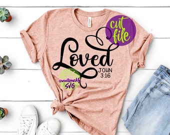 Christian svg, Loved svg, Inspirational svg, dxf, png, instant download, John 3 16 svg, Easter svg, Bible Verse svg