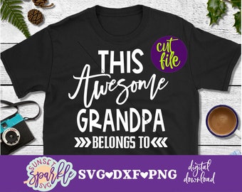 Grandpa svg - This Awesome Grandpa Belongs to svg, grandfather svg, dxf file, png file, Personalized or Customized svg, Father's day svg