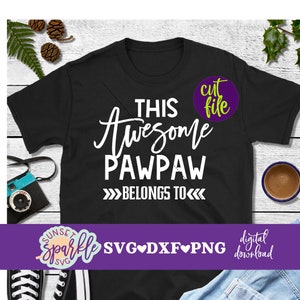 Pawpaw Svg - Esta increíble Pawpaw pertenece a Svg, Día del Padre Svg, archivo Dxf, archivo PNG, Personalizar Pawpaw Svg, Abuelo Svg, Abuelo Svg