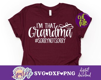Oma svg, ich bin diese Oma svg, Großmutter svg, dxf, png, Oma svg-Dateien, Hashtag Entschuldigung nicht leid svg