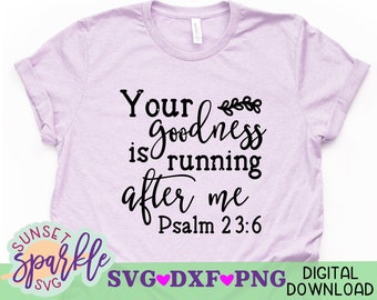 Christian svg, Goodness of God svg, Bible Verse svg, dxf, png, Spiritual svg for cricut and silhouette