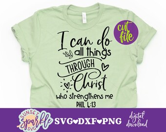 Christian svg - I can do all Things through Christ svg, Inspirational svg, dxf, png, Christian svg file for cricut, Faith over Fear svg