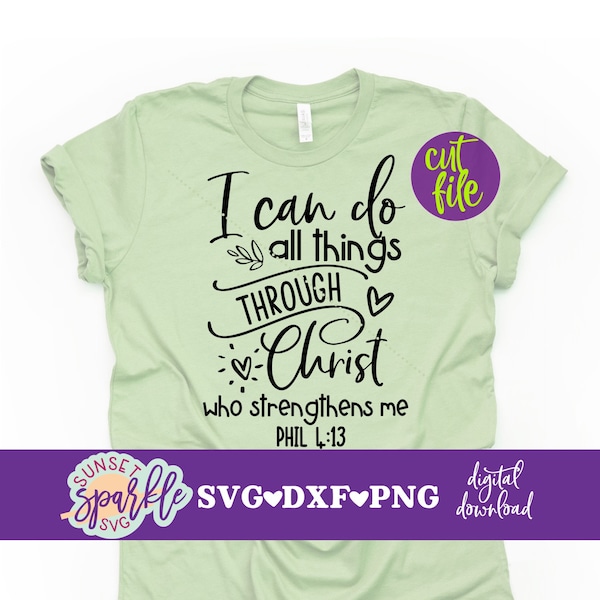 Christian svg - I can do all Things through Christ svg, Inspirational svg, dxf, png, Christian svg file for cricut, Faith over Fear svg