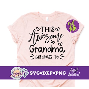 Grandma svg - This Awesome Grandma Belongs to svg, Grandma svg, dxf file, png file, Add your Name Personalize or Customize svg