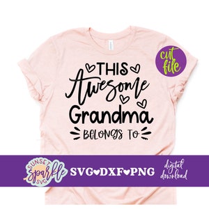 Grandma svg - This Awesome Grandma Belongs to svg, Grandma svg, dxf file, png file, Add your Name Personalize or Customize svg