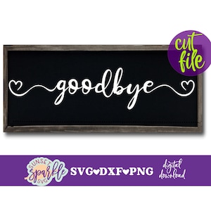 Żegnaj svg, dxf, png, natychmiastowe pobieranie, Znak domu svg, Znak farmy svg, Pliki Żegnaj svg