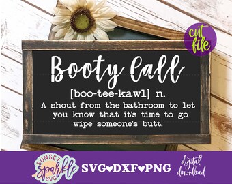 Funny Bathroom svg - Booty Call svg, Bathroom svg, dxf, png, Wash Your Hands svg files, Bathroom svg files