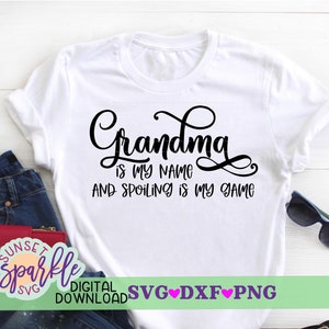 Oma ist mein Name, Oma ist mein Name Verwöhnen ist mein Spiel svg, Großmutter svg, dxf, png, Oma svg-Dateien