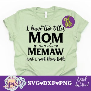 Memaw SVG - Mamá y Memaw SVG, archivo DXF, PNG, tengo dos títulos Mamá y Abuela y los uso a ambos SVG, Día de la Madre SVG