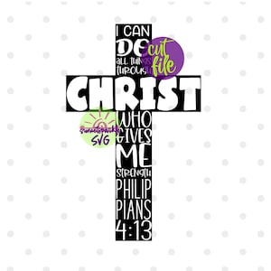 Inspirerende svg - ik kan alle dingen doen door Christus die mij versterkt svg, bijbelvers svg, spirituele svg voor cricut en silhouette