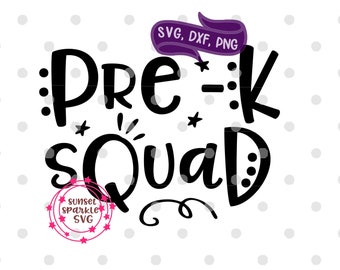 Pre K Squad svg, Preschool svg, dxf, png, instant download, Pre K svg for cricut and silhouette, school svg