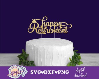 Free Free 87 Happy Retirement Cake Topper Svg SVG PNG EPS DXF File
