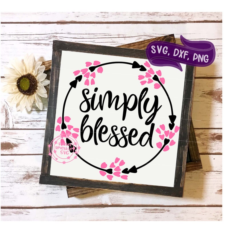 Crazy blessed svg Thankful grateful blessed svg dxf and png Simply Blessed svg instant download Blessed svg Blessed svg for cricut