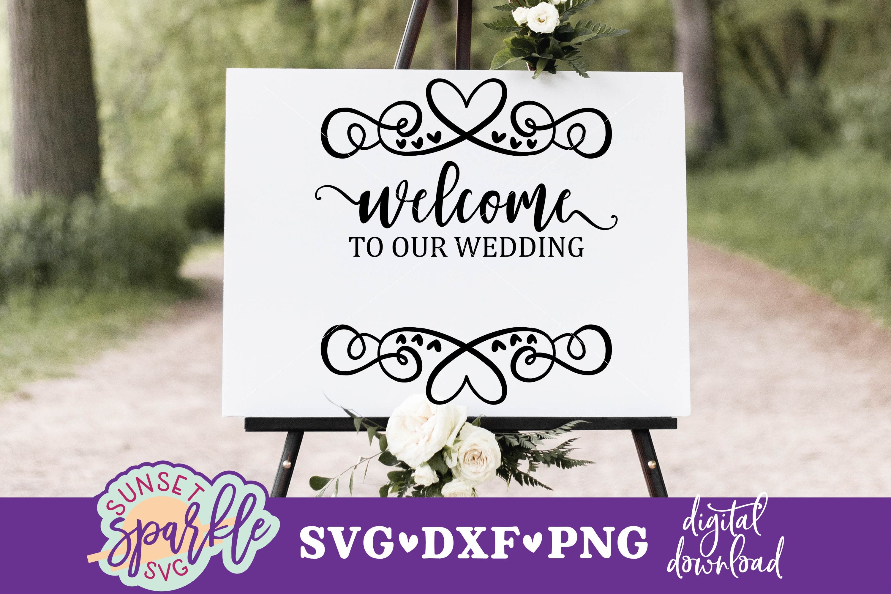 Welcome to our Wedding svg, Wedding svg, dxf, png, instant download, Wedding sign svg for cricut and silhouette, Welcome to our Forever svg