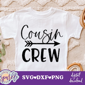 Cousin Crew SVG, Cousin svg, dxf and png instant download, Best cousin svg, New To The Crew svg, The Crew svg, Cousins svg