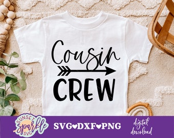 Kusinbesättning SVG, kusin svg, dxf och png direktnedladdning, bästa kusin svg, ny i besättningen svg, besättningen svg, kusiner svg