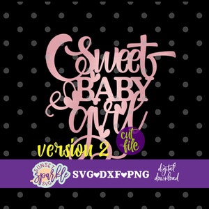 Oh baby svg, taart topper svg, It's a Girl svg, babymeisje svg, dxf, png, babyshower svg, Oh Baby svg-bestanden
