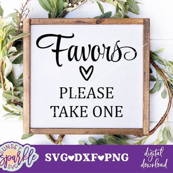 Wedding sign svg - Favors svg, Please Take One svg, Wedding svg, dxf, png, Wedding Day svg, Wedding svg sign